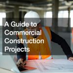 A Guide to Commercial Construction Projects