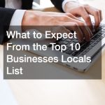 What to Expect From the Top 10 Businesses Locals List