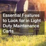 Essential Features to Look for in Light Duty Maintenance Carts