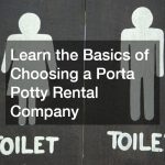Learn the Basics of Choosing a Porta Potty Rental Company
